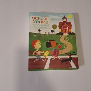 School YearsA Family Keepsake of School Memories Chronicle Books